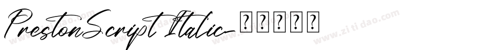 PrestonScript Italic字体转换